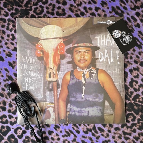 Various – Thai? Dai! (The Heavier Side Of The Luk Thung Underground)