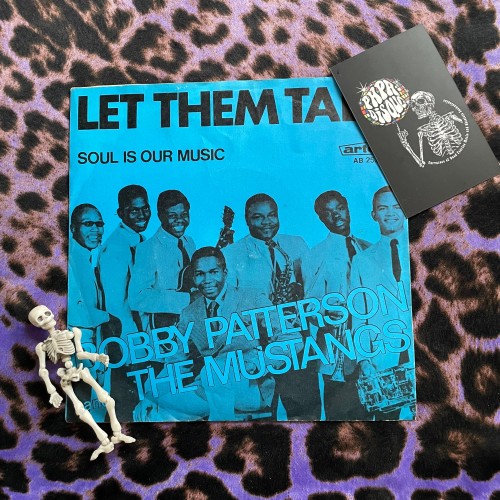 Bobby Patterson And The Mustangs – Let Them Talk