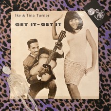 Ike & Tina Turner – Get It - Get It