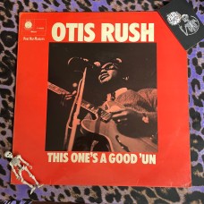 Otis Rush – This One's A Good 'Un