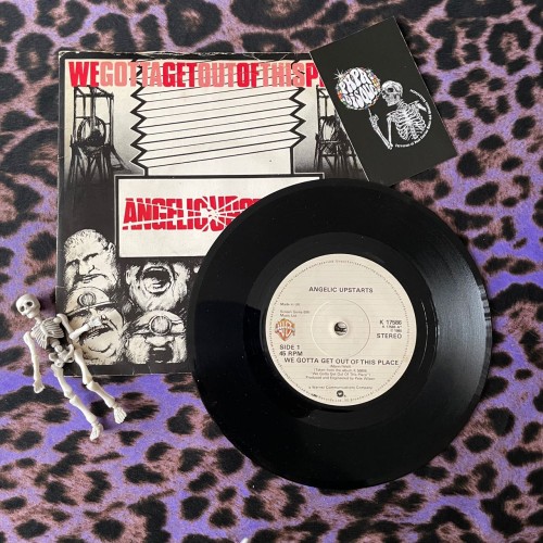 Angelic Upstarts – We Gotta Get Out Of This Place