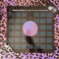 Effective Force – Illuminate The Planet (Club Versions)