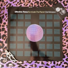 Effective Force – Illuminate The Planet (Club Versions)