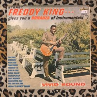 Freddy King ‎– Gives You A Bonanza Of Instrumentals